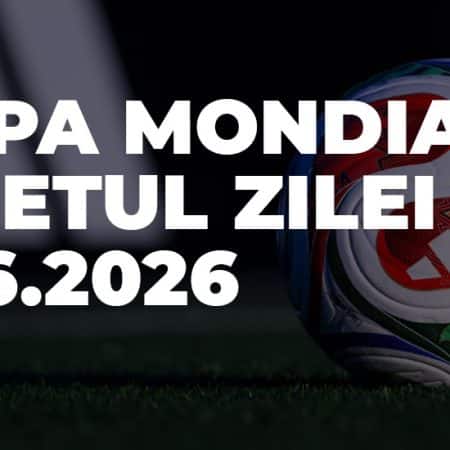 Biletul zilei Cupa Mondiala 17 iunie 2026 in cota 12 la pariuri Winboss