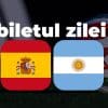 Biletul zilei Spania vs Argentina din finala CM 2026 in cota 22 la pariuri Netbet
